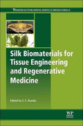 Silk biomaterials for tissue engineering and regenerative medicine - book cover