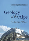 Geology of the Alps : revised and updated translation of Geologie der Alpen, second edition - book cover