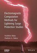 Electromagnetic computation methods for lightning surge protection studies - book cover