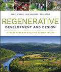 Regenerative Development and Design: A Framework for Evolving Sustainability - book cover