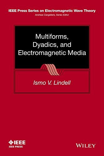 Multiforms, Dyadics, and Electromagnetic Media - book cover