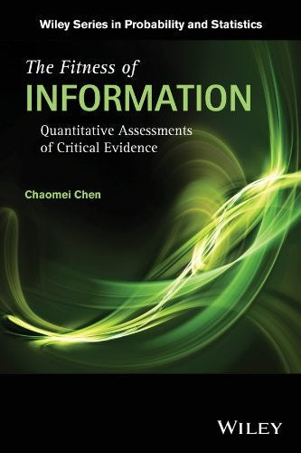The fitness of information : quantitative assessments of critical evidence - book cover