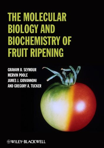 The Molecular Biology and Biochemistry of Fruit Ripening - book cover