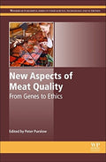 New Aspects of Meat Quality: From Genes to Ethics Edition: 1st - book cover
