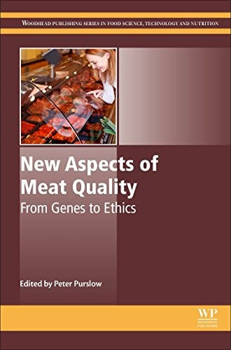 New Aspects of Meat Quality: From Genes to Ethics Edition: 1st - book cover