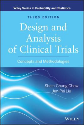 Design and Analysis of Clinical Trials: Concepts and Methodologies - book cover
