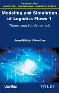 MODELING AND SIMULATION OF LOGISTICS FLOWS : theory and fundamentals - book cover