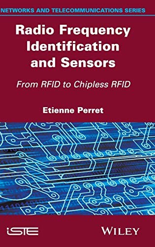 Radio Frequency Identification and Sensors: From RFID to Chipless RFID - book cover