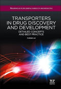 Transporters in drug discovery and development : detailed concepts and best practice - book cover