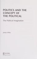 Politics and the Concept of the Political: The Political Imagination - book cover