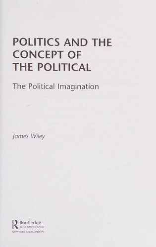 Politics and the Concept of the Political: The Political Imagination - book cover
