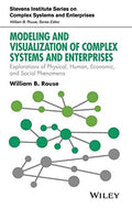 Modeling and Visualization of Complex Systems and Enterprises: Explorations of Physical, Human, Economic, and Social Phe - book cover