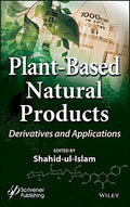 Plant-Based Natural Products: Derivatives and Applications - book cover