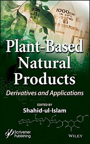 Plant-Based Natural Products: Derivatives and Applications - book cover