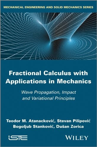 Fractional Calculus with Applications in Mechanics: Wave Propagation, Impact and Variational Principles - book cover
