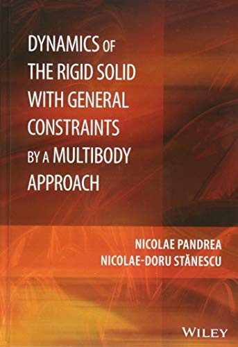 Dynamics of the Rigid Solid with General Constraints by a Multibody Approach - book cover