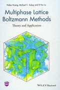 Multiphase lattice Boltzmann methods : theory and application - book cover