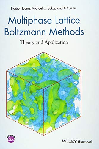 Multiphase lattice Boltzmann methods : theory and application - book cover
