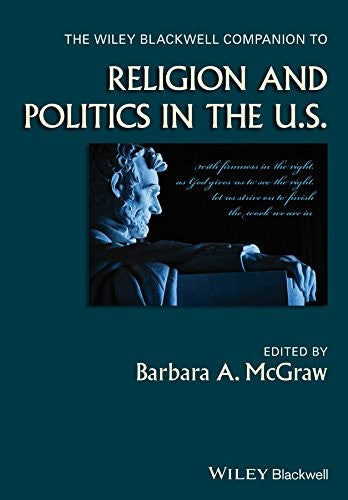 The Wiley Blackwell Companion to Religion and Politics in the U.S. - book cover