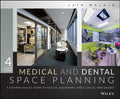 Medical and dental space planning : a comprehensive guide to design, equipment, and clinical procedures - book cover