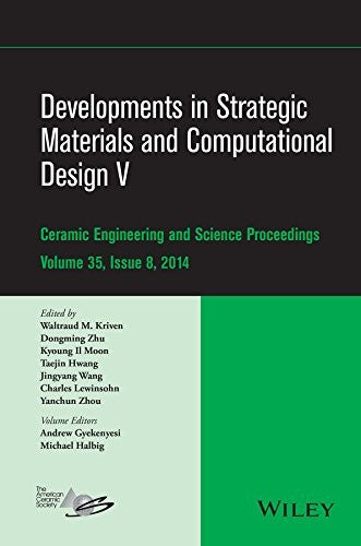 Developments in Strategic Materials and Computational Design V: Ceramic Engineering and Science Proceedings, Volume 35,  - book cover