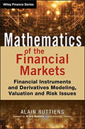 Mathematics of the Financial Markets: Financial Instruments and Derivatives Modelling, Valuation and Risk Issues - book cover