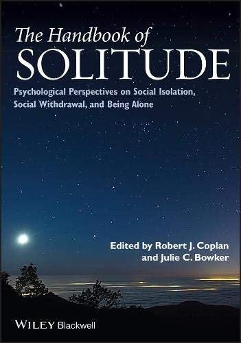 The Handbook of Solitude: Psychological Perspectives on Social Isolation, Social Withdrawal, and Being Alone - book cover