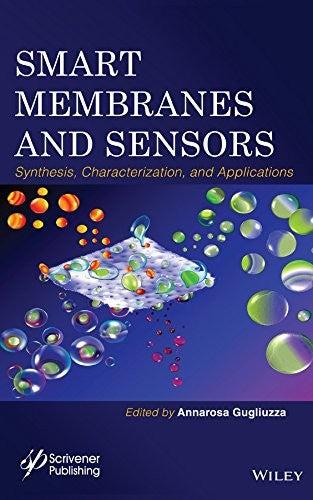 Smart Membranes and Sensors: Synthesis, Characterization, and Applications - book cover