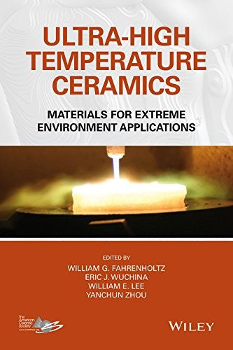 Ultra-High Temperature Ceramics: Materials for Extreme Environment Applications - book cover