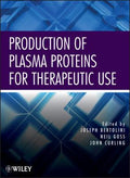 Production of Plasma Proteins for Therapeutic Use - book cover