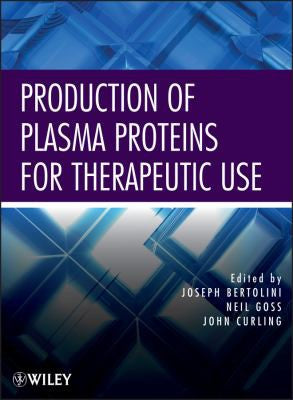 Production of Plasma Proteins for Therapeutic Use - book cover