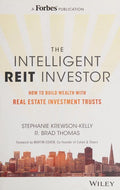 The Intelligent REIT Investor: How to Build Wealth with Real Estate Investment Trusts - book cover