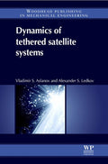 Dynamics of Tethered Satellite Systems - book cover
