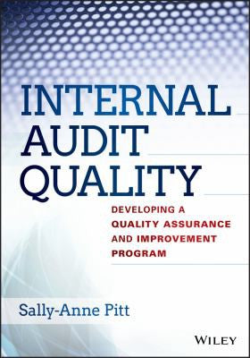 Internal Audit Quality: Developing a Quality Assurance and Improvement Program - book cover
