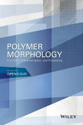 Polymer Morphology: Principles, Characterization, and Processing - book cover