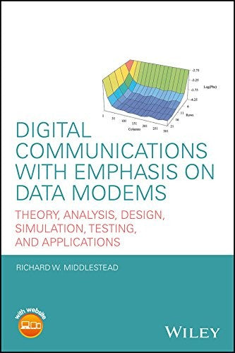 Digital Communications with Emphasis on Data Modems: Theory, Analysis, Design, Simulation, Testing, and Applications - book cover