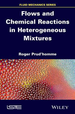 Flows and Chemical Reactions in Heterogeneous Mixtures - book cover
