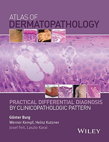 Atlas of dermatopathology : practical differential diagnosis by clinicopathologic pattern - book cover