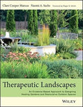 Therapeutic landscapes : an evidence-based approach to designing healing gardens and restorative outdoor spaces - book cover