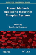 Formal Methods Applied to Industrial Complex Systems - book cover