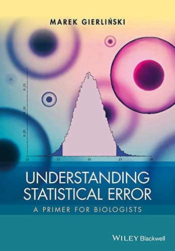 Understanding Statistical Error: A Primer for Biologists - book cover