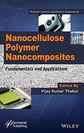 Nanocellulose Polymer Nanocomposites: Fundamentals and Applications - book cover