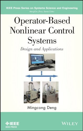 Operator-Based Nonlinear Control Systems: Design and Applications - book cover