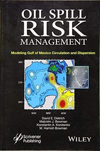 Oil Spill Risk Management: Modeling Gulf of Mexico Circulation and Oil Dispersal - book cover