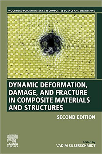 Dynamic Deformation, Damage and Fracture in Composite Materials and Structures (2nd Edition) - book cover
