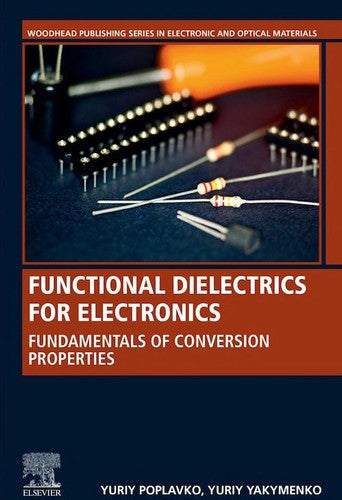 Functional Dielectrics for Electronics: Fundamentals of Conversion Properties - book cover
