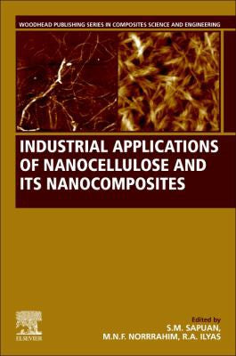 Industrial Applications of Nanocellulose and Its Nanocomposites - book cover