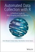 Automated Data Collection with R: A Practical Guide to Web Scraping and Text Mining - book cover