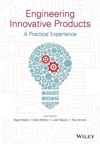 Engineering Innovative Products: A Practical Experience - book cover