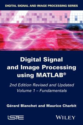 Digital Signal and Image Processing using MATLAB, Volume 1: Fundamentals - book cover